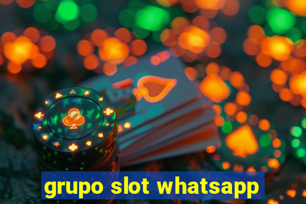 grupo slot whatsapp