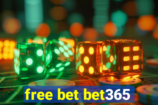 free bet bet365