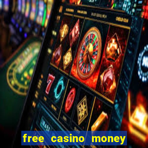 free casino money no deposit