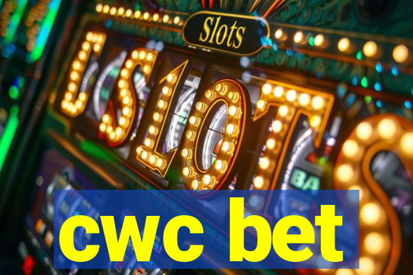 cwc bet