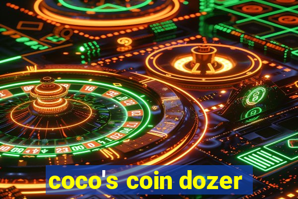 coco's coin dozer