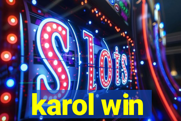 karol win