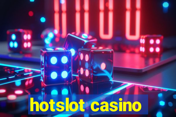 hotslot casino