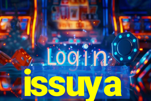 issuya