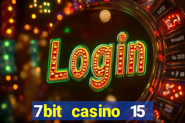 7bit casino 15 free spins