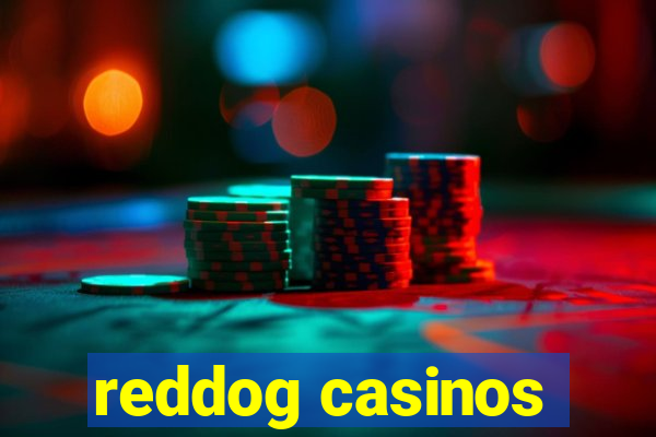 reddog casinos