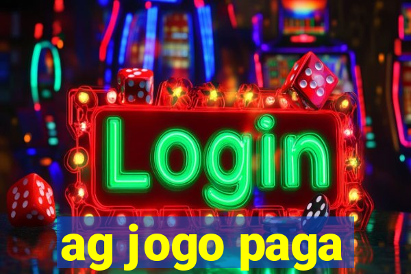 ag jogo paga