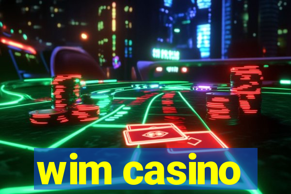 wim casino