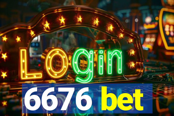 6676 bet