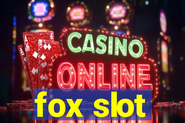 fox slot