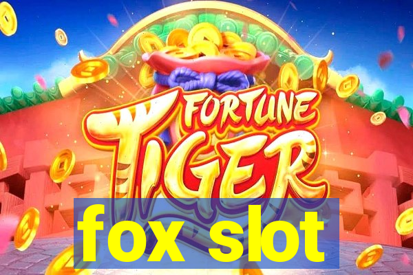 fox slot