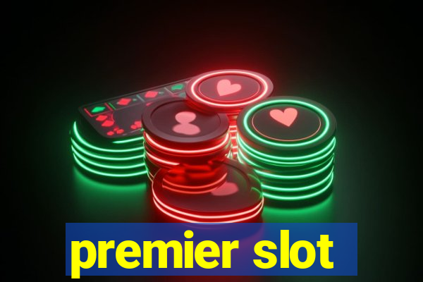 premier slot