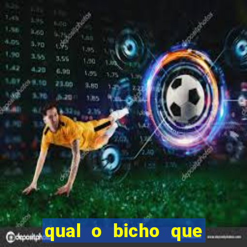 qual o bicho que vai dar hoje