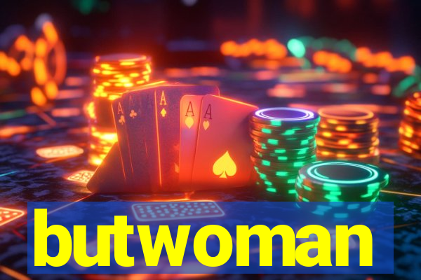 butwoman