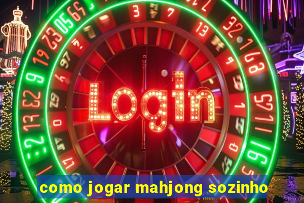 como jogar mahjong sozinho