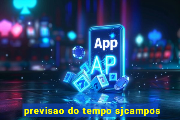 previsao do tempo sjcampos