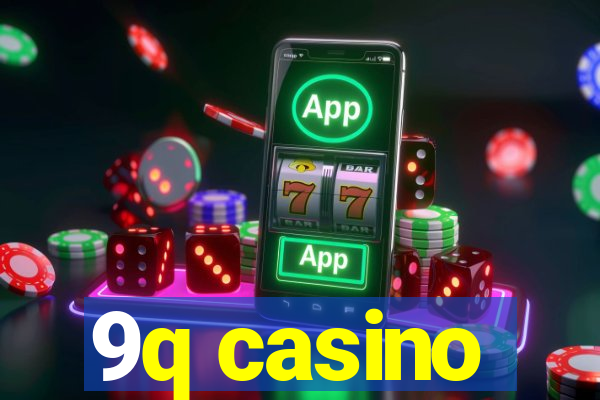 9q casino