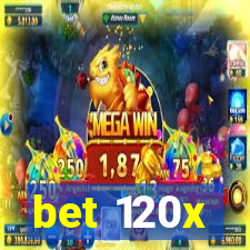 bet 120x