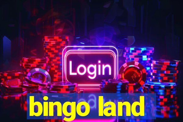 bingo land