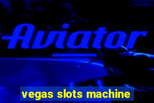 vegas slots machine