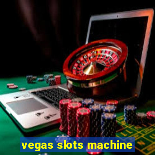 vegas slots machine