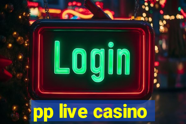 pp live casino