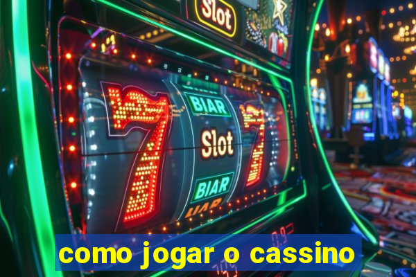 como jogar o cassino