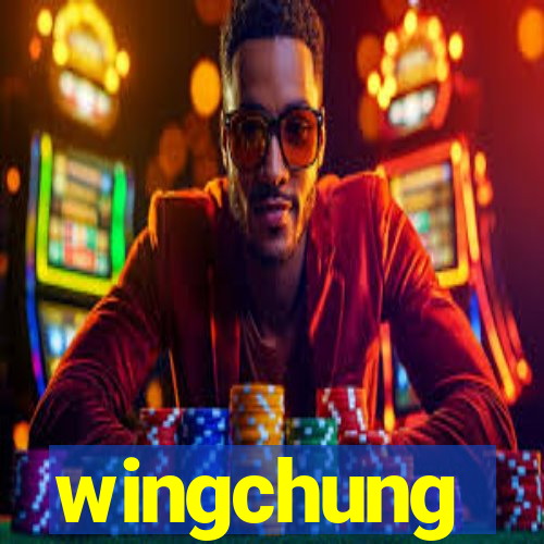 wingchung