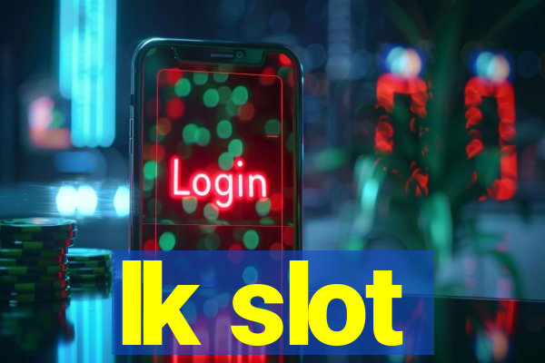 lk slot