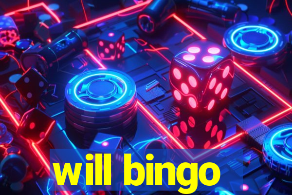 will bingo