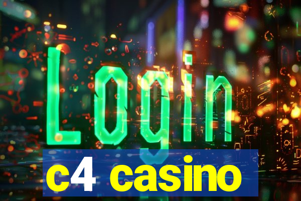 c4 casino