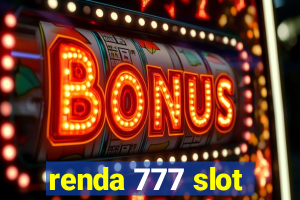 renda 777 slot