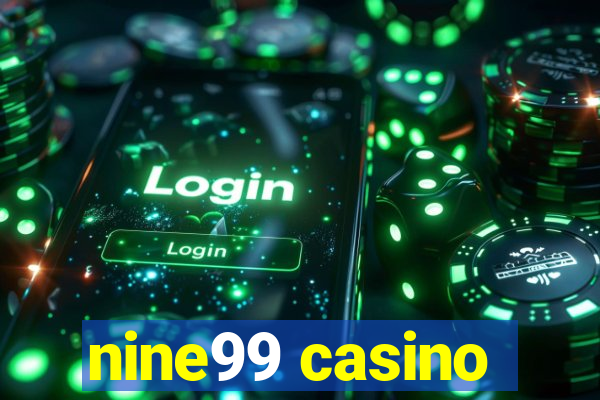 nine99 casino