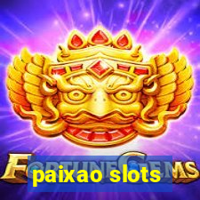 paixao slots