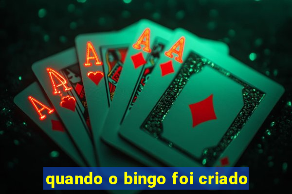 quando o bingo foi criado