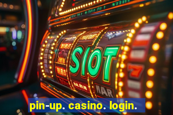 pin-up. casino. login.