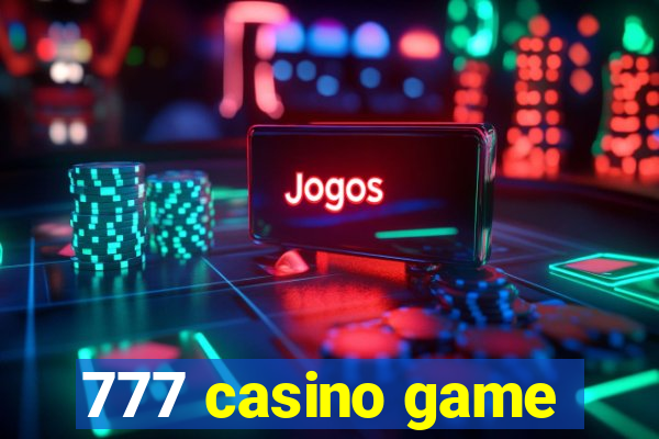 777 casino game