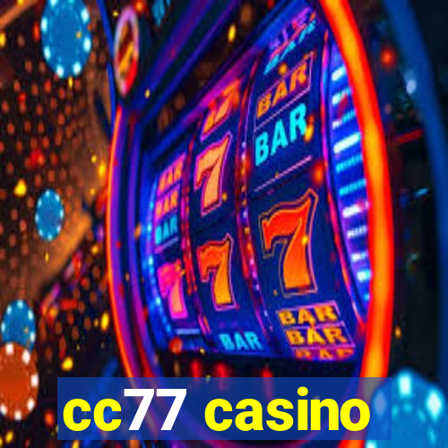 cc77 casino