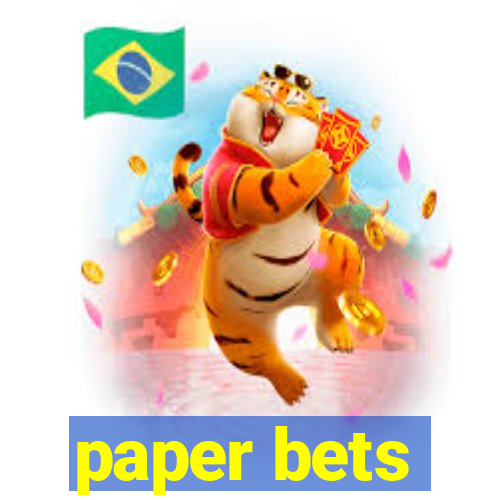 paper bets