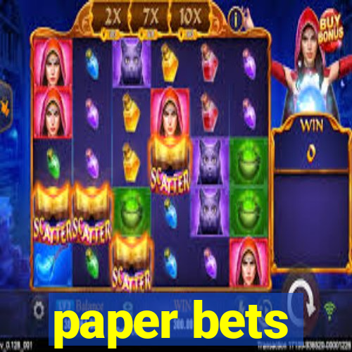 paper bets