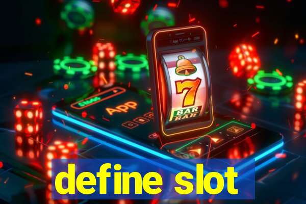 define slot