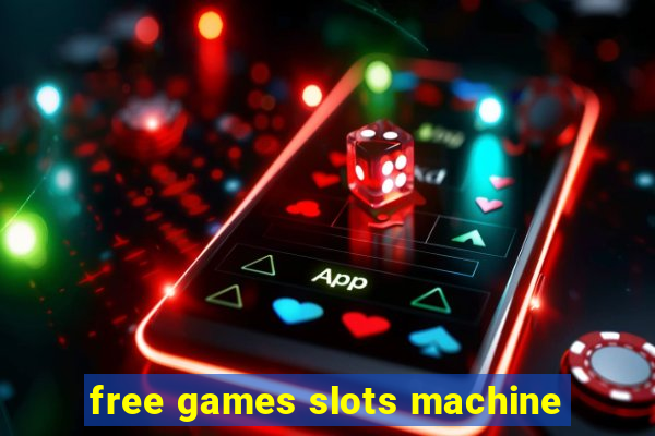 free games slots machine