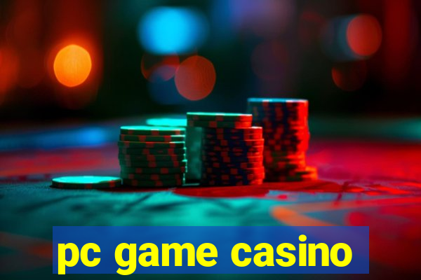 pc game casino