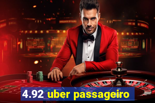 4.92 uber passageiro