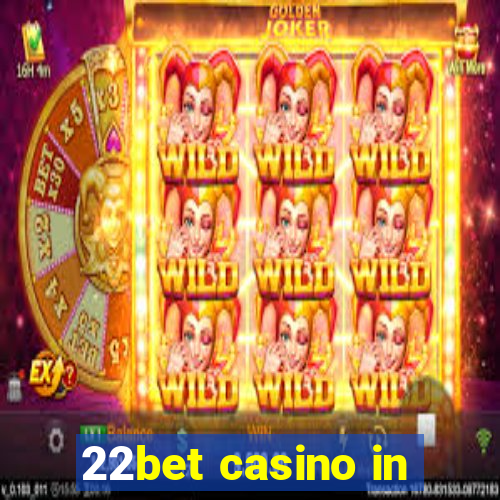 22bet casino in