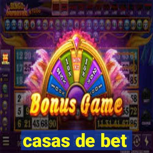 casas de bet