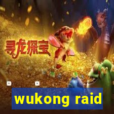 wukong raid