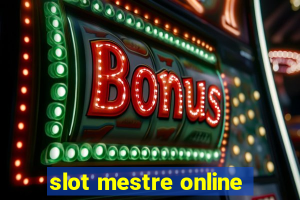 slot mestre online