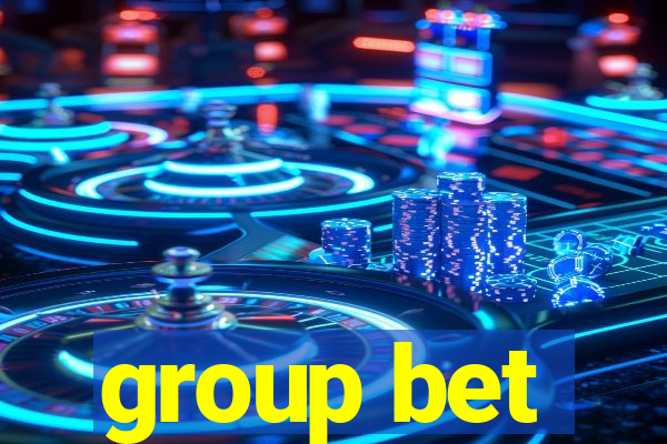 group bet