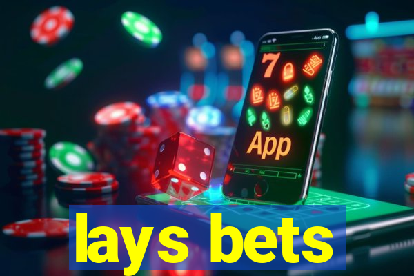 lays bets